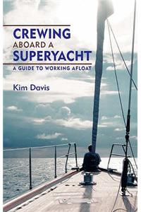 Crewing Aboard A Superyacht