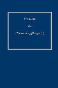 Oeuvres Complètes de Voltaire 18B - Oeuvres de 1738-1740 (II)