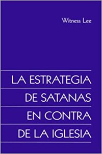 La Estrategia de Satanas en Contra de la Iglesia