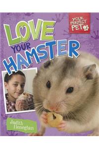 Love Your Hamster