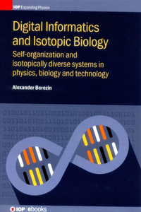 Digital Informatics and Isotopic Biology