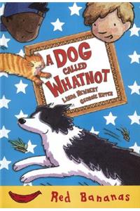 Dog Called Whatnot