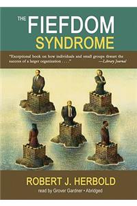 The Fiefdom Syndrome