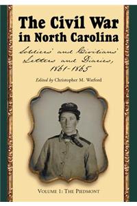 Civil War in North Carolina: Soldiers' and Civilians' Letters and Diaries, 1861-1865