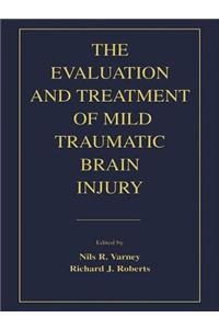 Evaluation and Treatment of Mild Traumatic Brain Injury