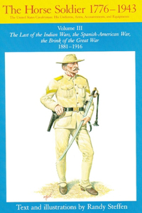 Horse Soldier, 1881-1916, Volume 3