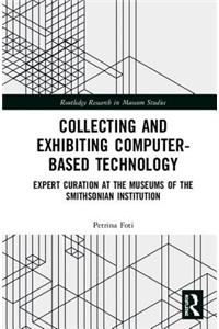 Collecting and Exhibiting Computer-Based Technology