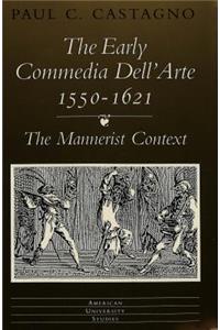 Early «Commedia Dell'arte» 1550-1621