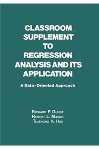 Classroom Supplement to Regression Analysis and Its Application