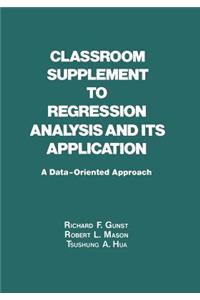 Classroom Supplement to Regression Analysis and its Application