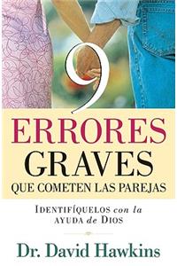 9 Errores Graves Que Cometen Las Parejas