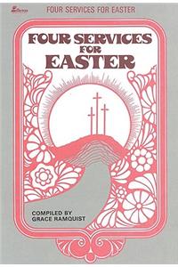 Four Services for Easter
