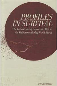 Profiles of Survival: The Experiences of American POWs in the Philippines