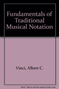 Fundamentals of Traditional Musical Notation