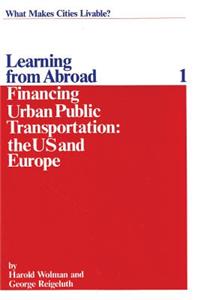 Financing Urban Public Transportation in the United States and Europe