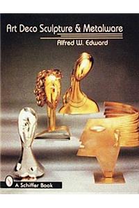 Art Deco Sculpture and Metalware