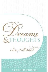 Dreams and Thoughts Guided Journal