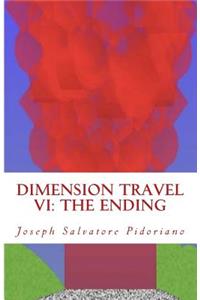 Dimension Travel VI