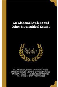 An Alabama Student and Other Biographical Essays