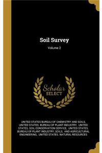 Soil Survey; Volume 2