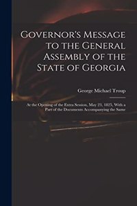 Governor's Message to the General Assembly of the State of Georgia
