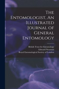 Entomologist, An Illustrated Journal of General Entomology