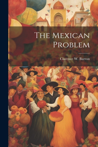 Mexican Problem