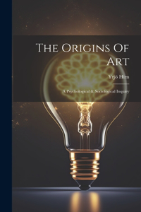 The Origins Of Art