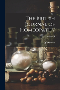 British Journal of Homeopathy; Volume X