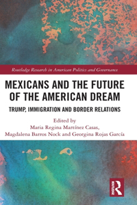 Mexicans and the Future of the American Dream