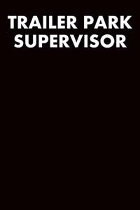 Trailer Park Supervisor
