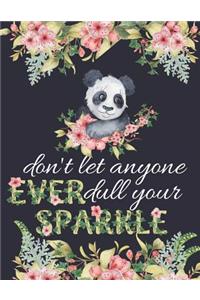 Don't Let Anyone Ever Dull Your Sparkle