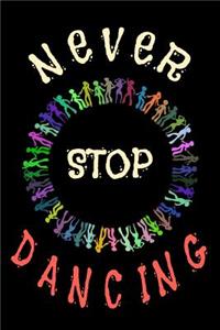 Never Stop Dancing