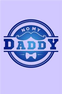 No My Daddy