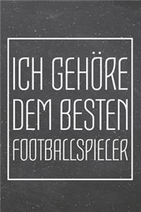 Ich gehöre dem besten Footballspieler