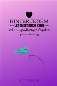 Hinter Jedem Lebensfrohen Kind Steht Ein Großartiger Erzieher