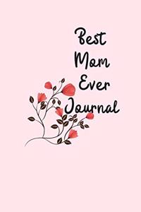Best Mom Ever Journal
