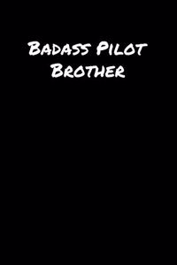 Badass Pilot Brother