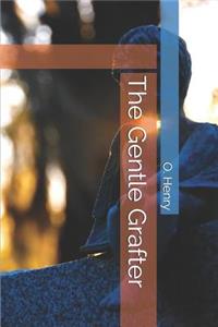 The Gentle Grafter