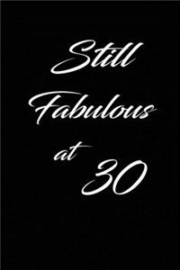 still fabulous at 30
