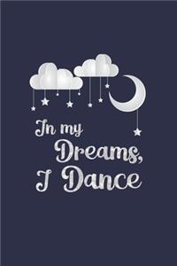 In My Dreams I Dance