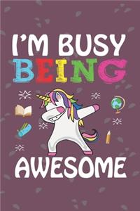 I'm Busy Being Awesome