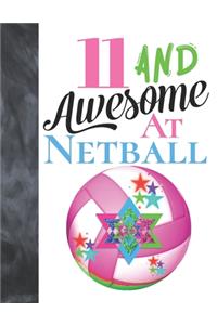11 And Awesome At Netball