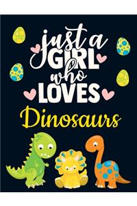 Just a Girl Who Loves Dinosaurs