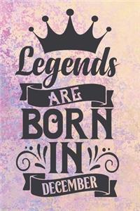Legends Are Born in December