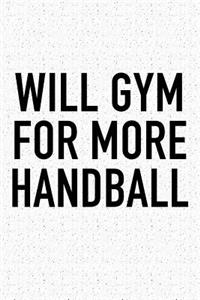 Will Gym For More Handball