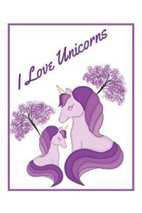 I Love Unicorns