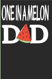 One In A Melon Dad