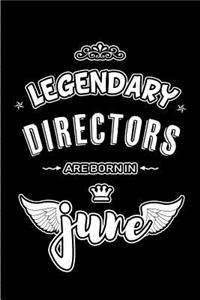 Legendary Directors are born in June