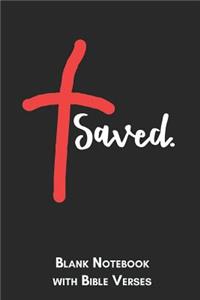 Saved. Blank Notebook with Bible Verses